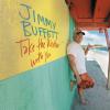 Jimmy Buffett - Take The Weather With You