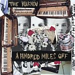 A Hundred Miles Off (23.05.2006)