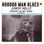 Buddy Guy & Junior Wells Hoodoo Man Blues (1991)