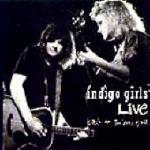 Indigo Girls Live: Back On The Bus, Y'all (1991)