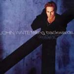 Falling Backwards - The Complete John Waite Volume 1 (1996)