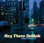 Hey There Delilah (09.05.2006)